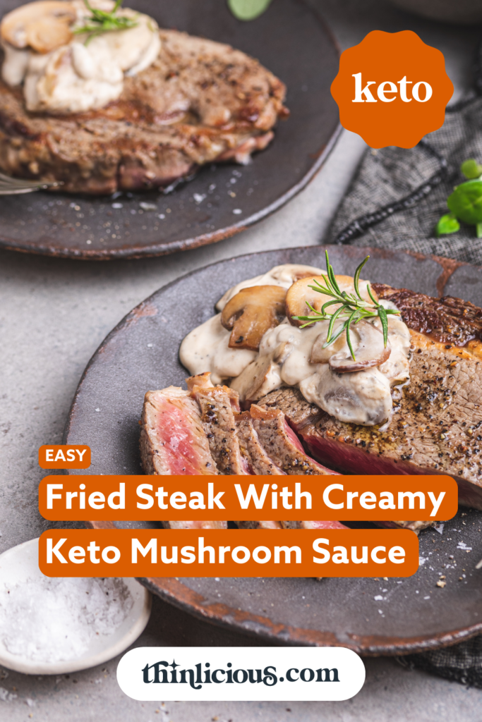Easy Fried Steak With Creamy Keto Mushroom Sauce - Thinlicious