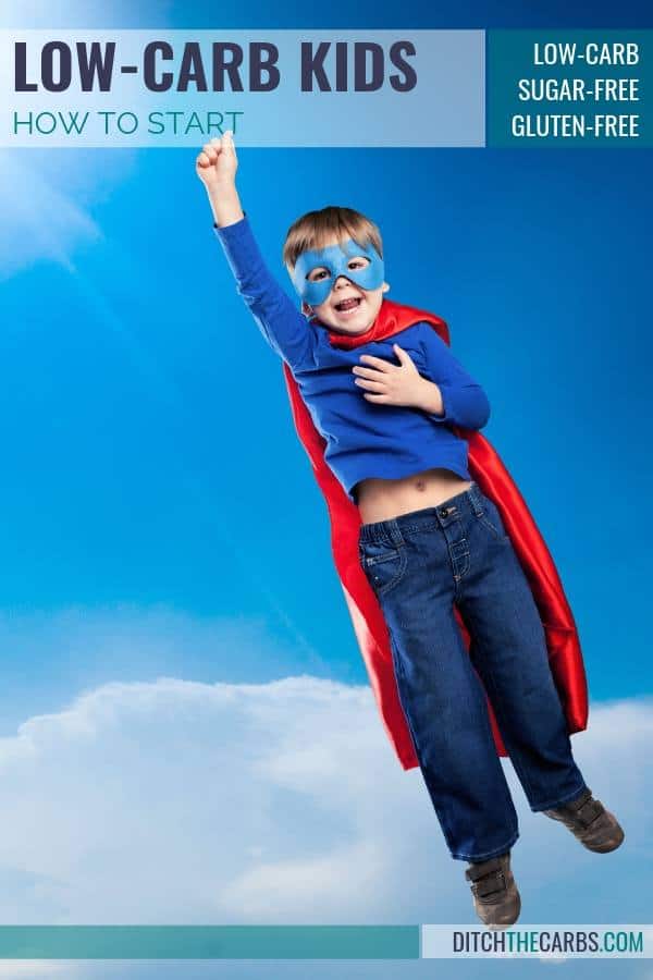 Low-Carb Kids - an easy to follow, practical guide for parents