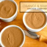 Orange and Brandy Chicken Liver Pate | ditchthecarbs.com