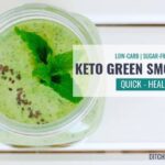 Keto green smoothie in the glass mason jar