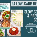 Low-Carb Slow Cooker & Pressure Cooker Cookbook