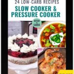 Low-Carb Slow Cooker & Pressure Cooker Cookbook