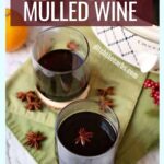 slow-cooker mulled wine in glasses with star anise and cinnamon sticks