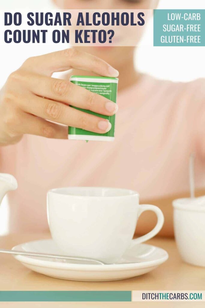 Do Sugar Alcohols Count On Keto (and what are they)?