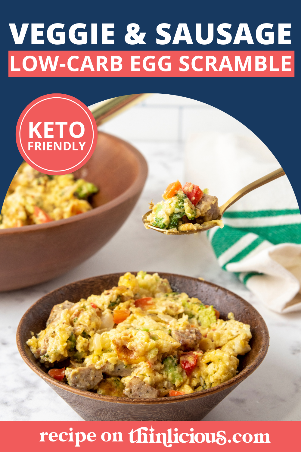 Veggie & Sausage Low-Carb Egg Scramble - Thinlicious