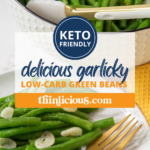 These Keto Garlicky Green Beans come together fast but pack a flavor-filled punch your whole family will love! They're the perfect side dish!