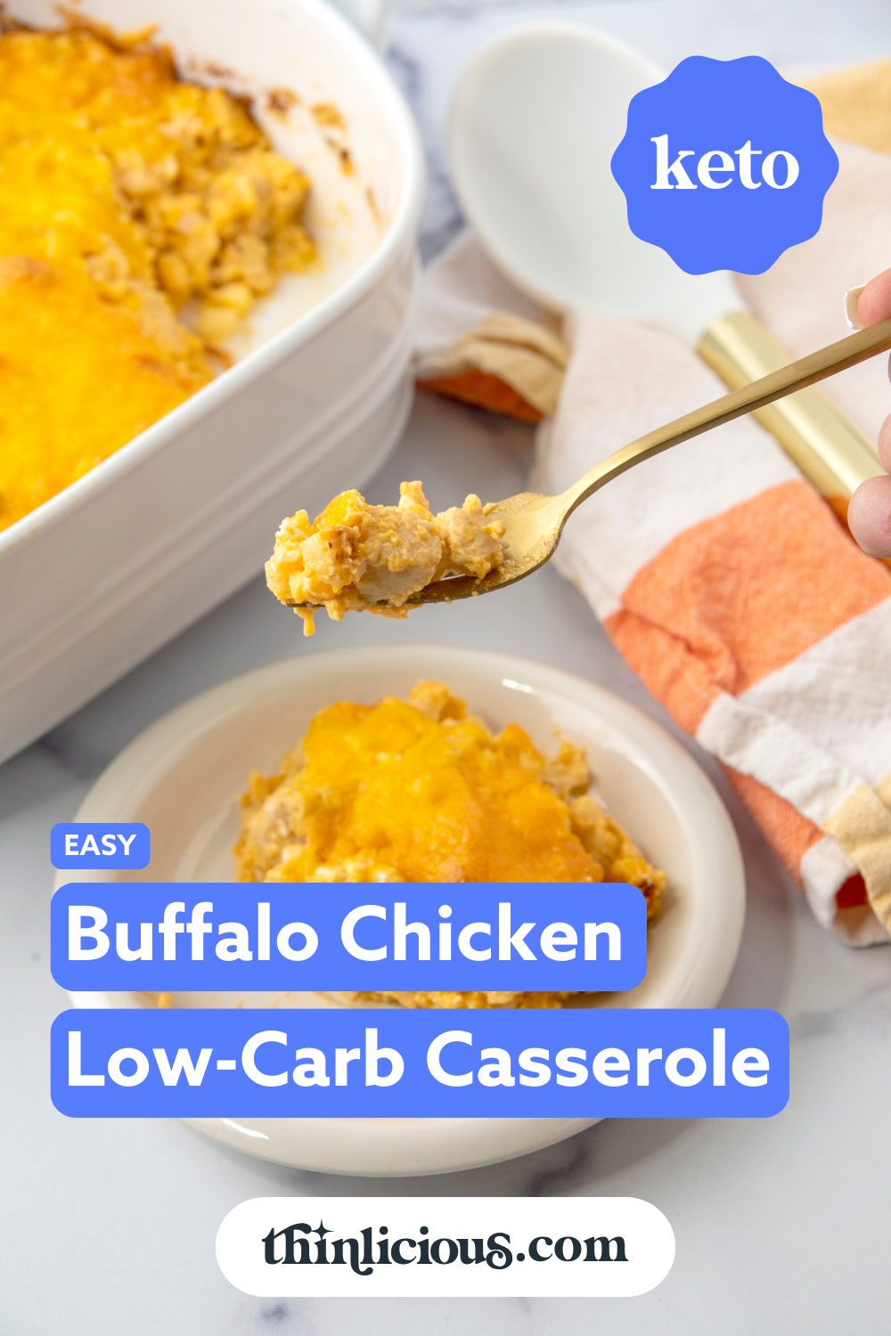 Easy Buffalo Chicken LowCarb Casserole Thinlicious