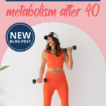 If you're like most women, you've probably noticed that your metabolism after 40 isn't quite what it used to be. Maybe you were never one of those lucky girls