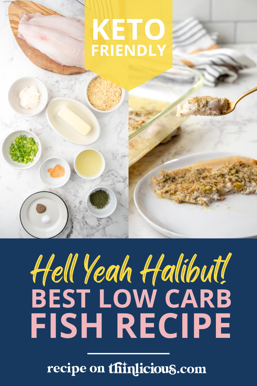 Hell Yeah Halibut! (The Best Low Carb Fish Recipe) - Thinlicious