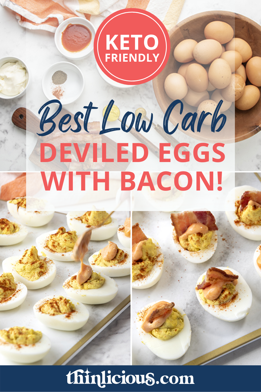 The Best Low Carb Deviled Eggs (with Bacon!) - Thinlicious