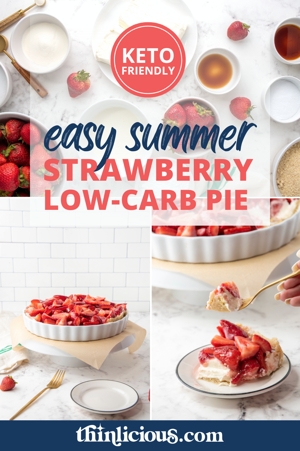 Easy Summer Strawberry LowCarb Pie Thinlicious