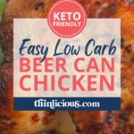 Just 4 simple ingredients make the juiciest low carb Beer Can Chicken. Our recipe is super easy, gives the chicken just the right amount of spice, and is packed with flavor.