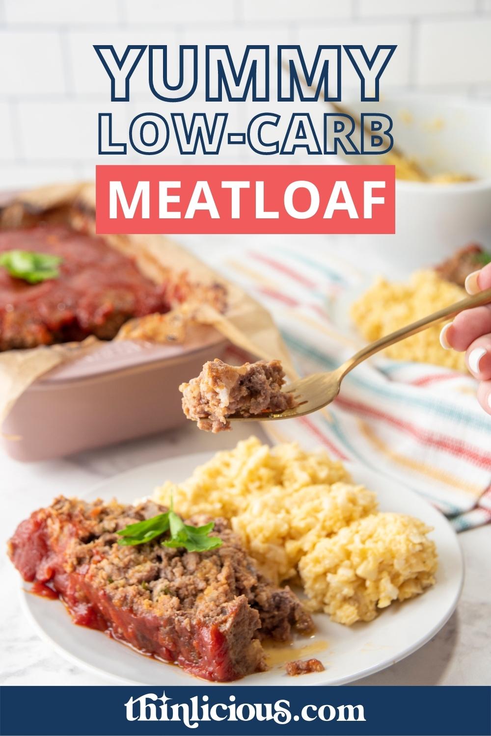 Easy, Yummy, LowCarb Meatloaf Thinlicious