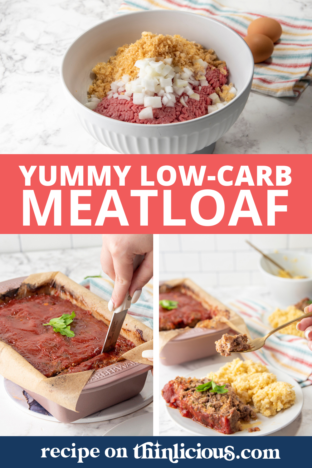Easy, Yummy, LowCarb Meatloaf Thinlicious