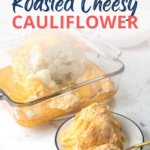This roasted cheesy cauliflower tastes like mac and cheese!.