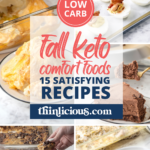 Covering everything from breakfast to dessert, these are the 15 tastiest, easiest, and most indulgent keto comfort foods you'll crave this fall.