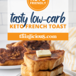 With an impressive 19 grams of protein in each slice, this keto French toast recipe is the best breakfast or lunch you can make!