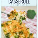 A serving spoon lifting a helping cheesy keto chicken casserole from the casserole pan.