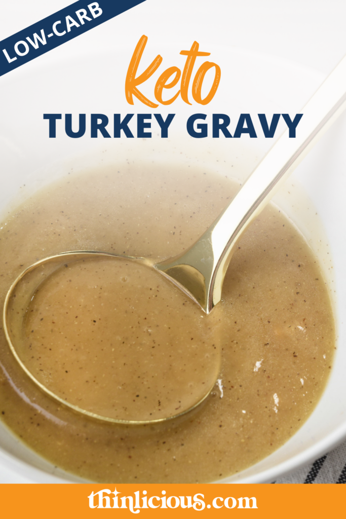 Smother your turkey in keto turkey gravy. It's thickened with xanthan gum and flavored with turkey drippings and aromatic spices.