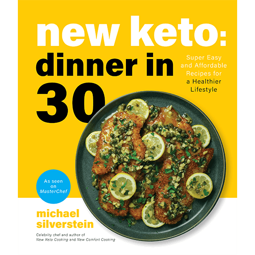 New Keto: Dinner in 30