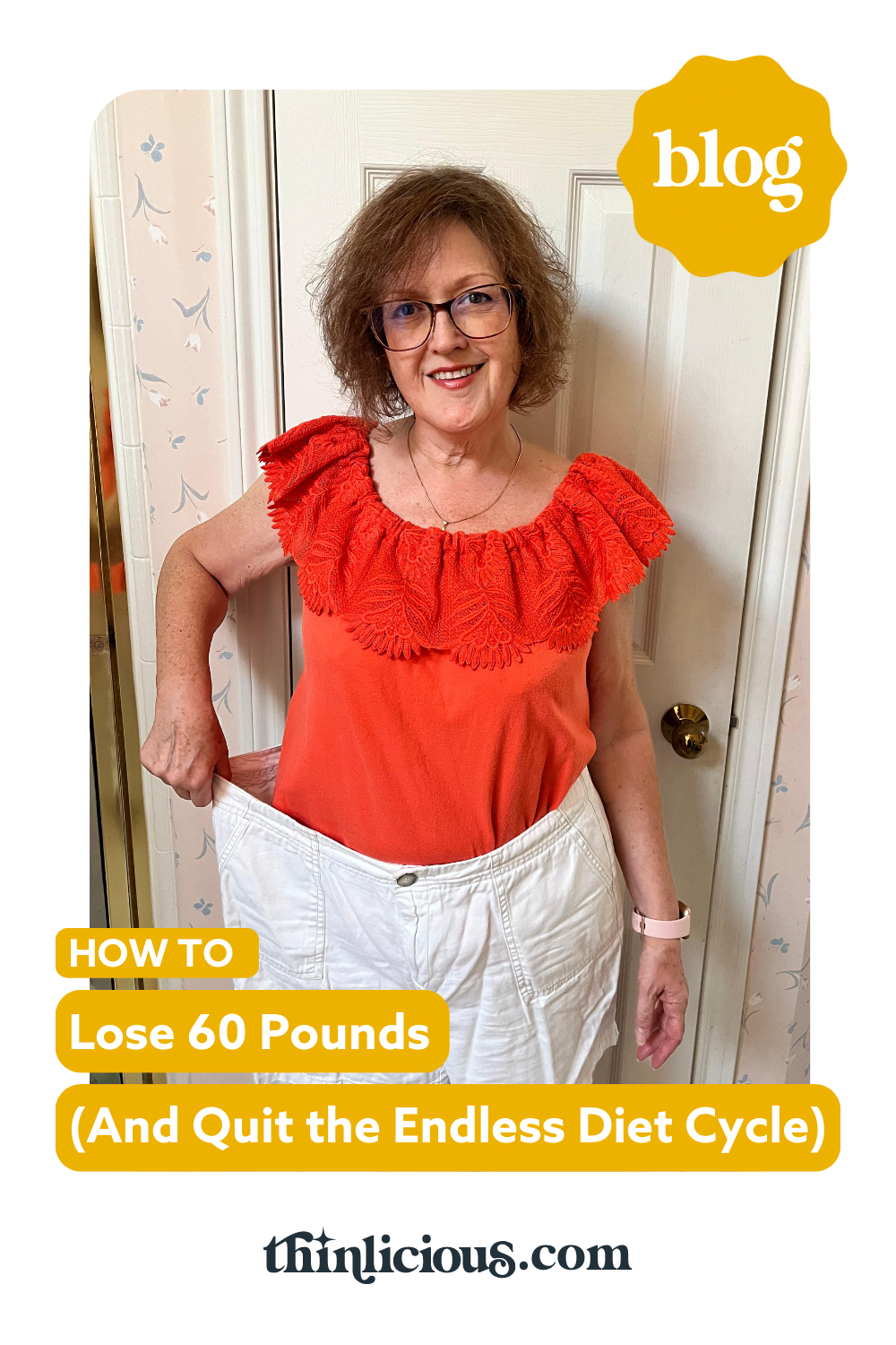 How To Lose 60 Pounds (And Quit the Endless Diet Cycle) Thinlicious