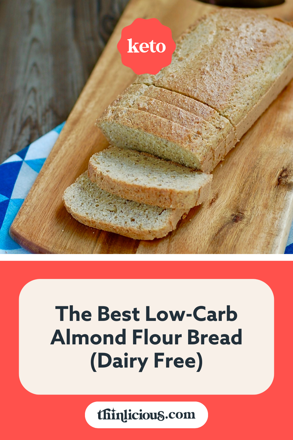 The Best Low-Carb Almond Flour Bread (Dairy Free) 1.9g - Thinlicious