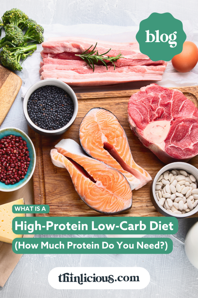 What Is A High-Protein Low-Carb Diet (How Much Protein Do You Need