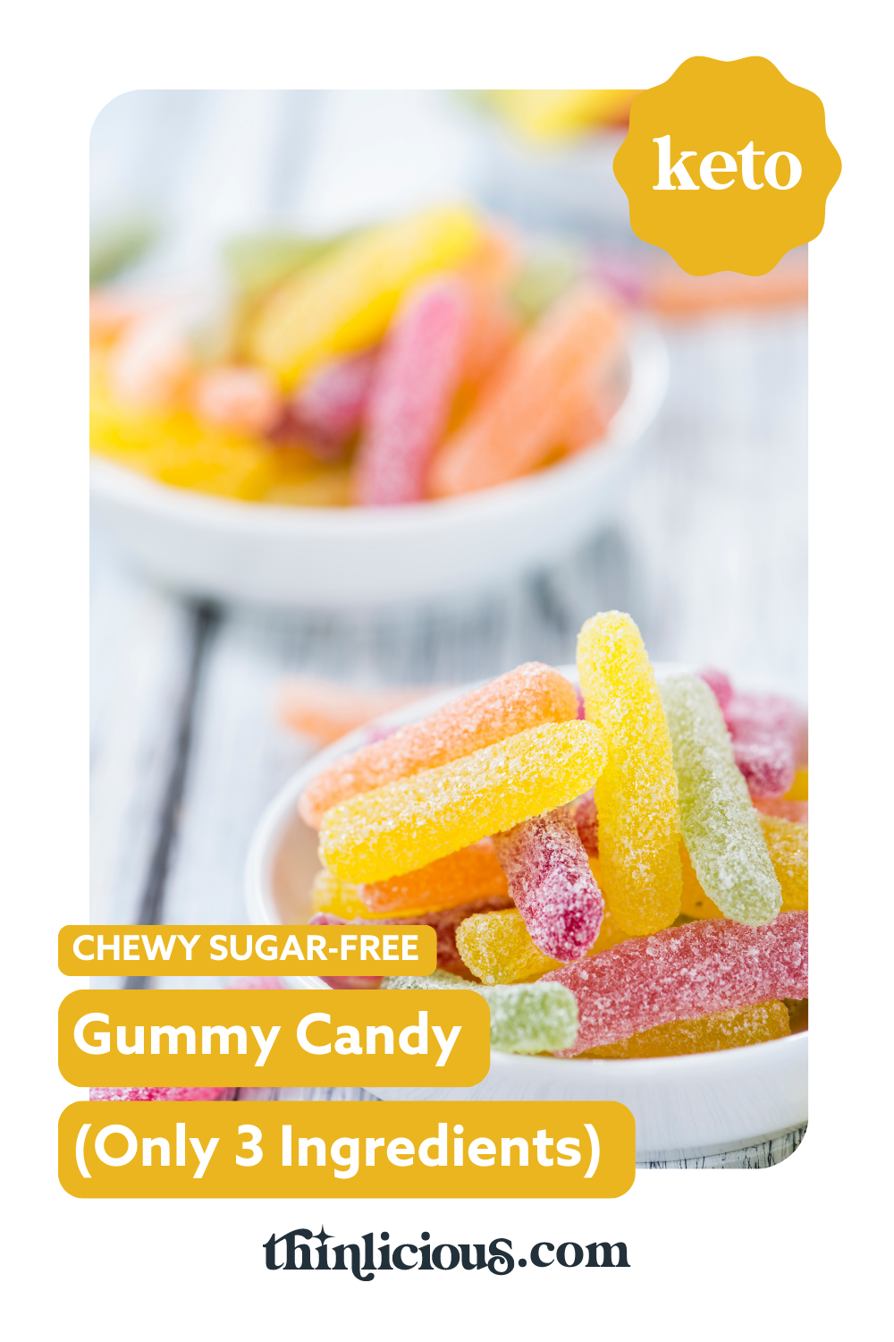 Chewy SugarFree Gummy Candy (Only 3 Ingredients) Thinlicious