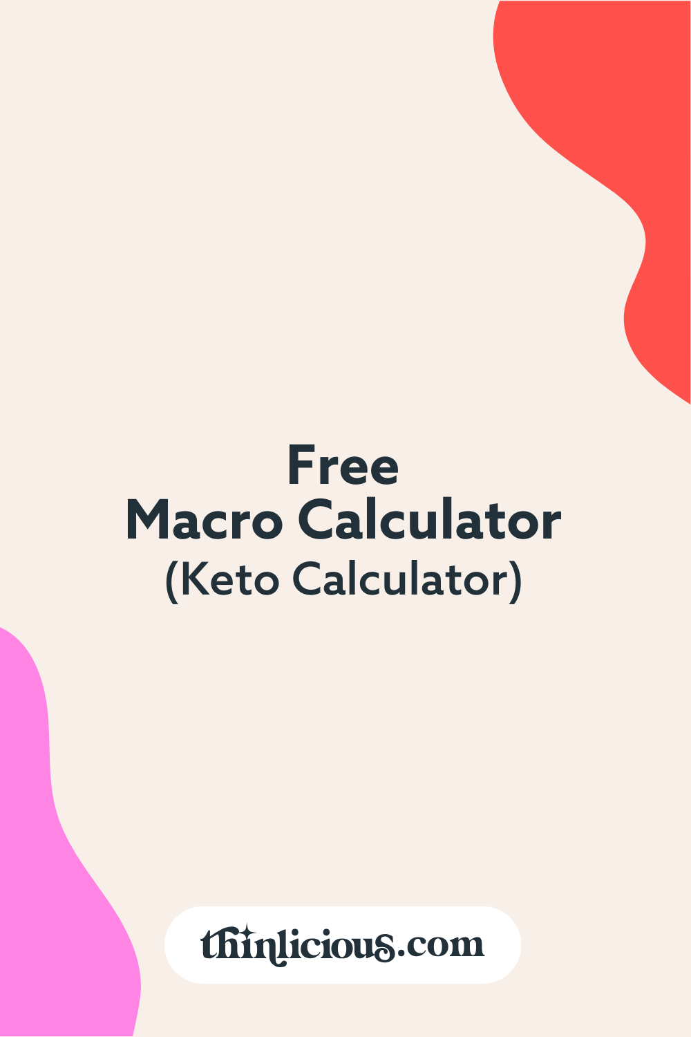 Free Macro Calculator (Keto Calculator) Thinlicious