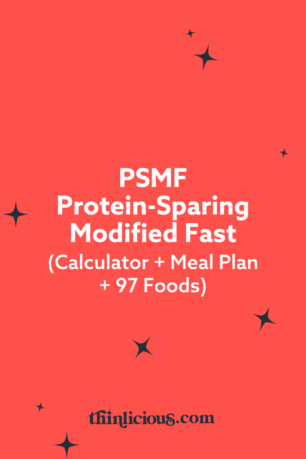 ProteinSparing Modified Fast PSMF (Calculator + Meal Plan + 97 Foods)