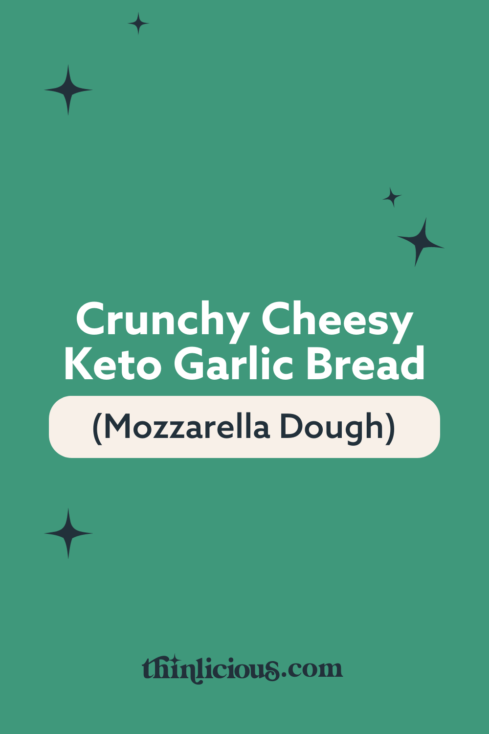 Crunchy Cheesy Keto Garlic Bread (Mozarella Dough) Thinlicious
