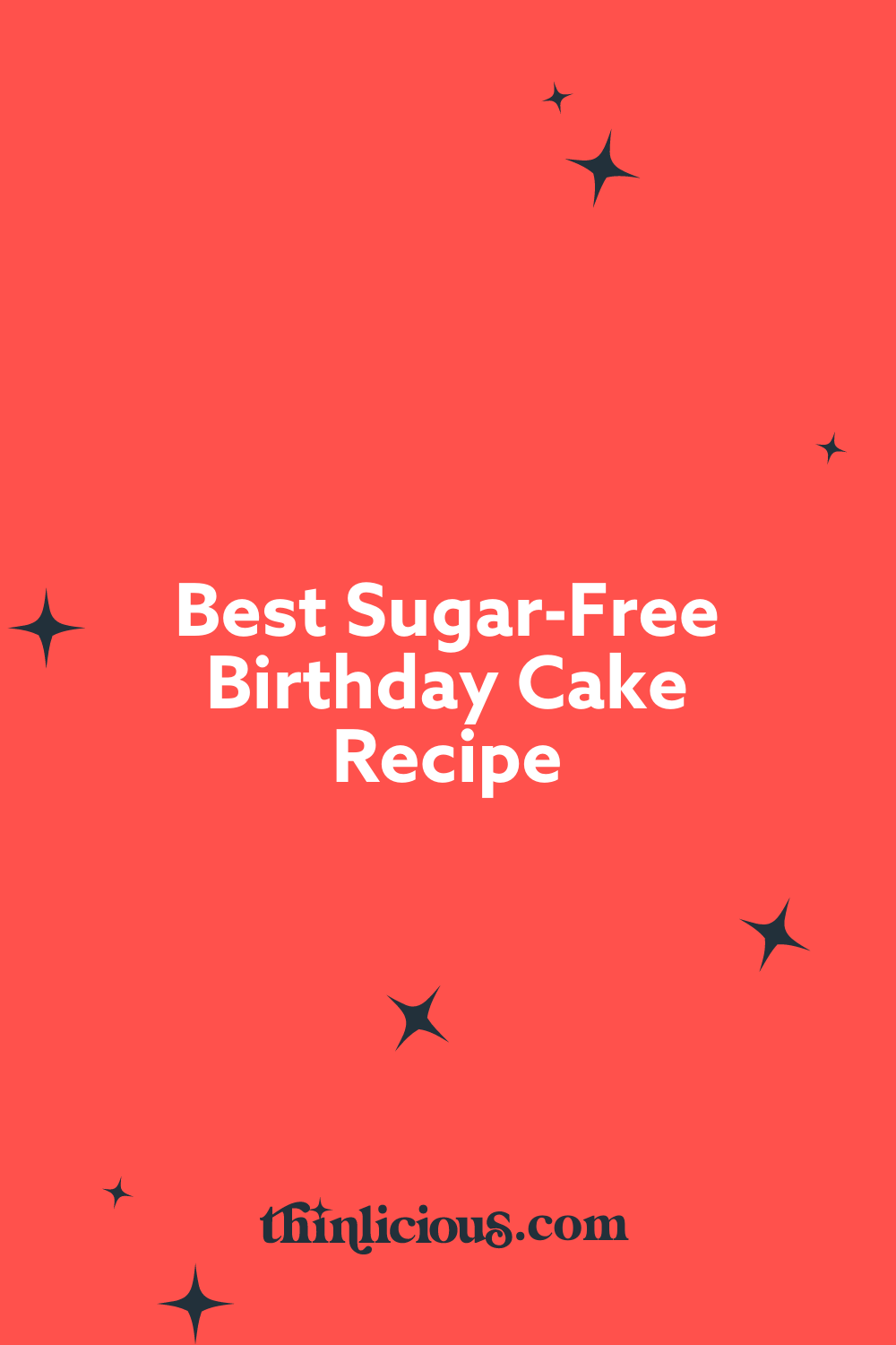 Best sugar free birthday cake recipe keto friendly thinlicious