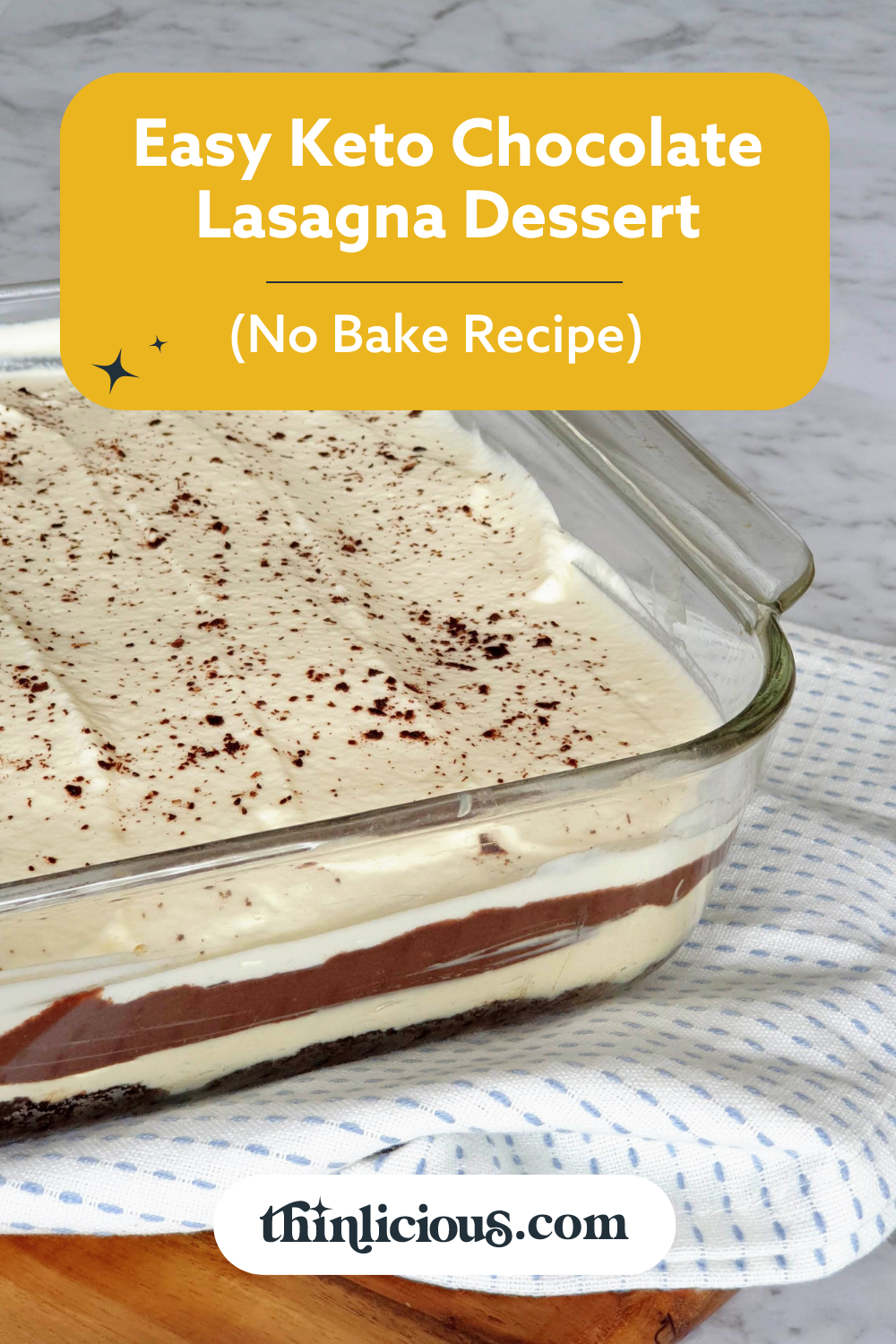 🍫 Easy Keto Chocolate Lasagna Dessert (No Bake Recipe) Thinlicious