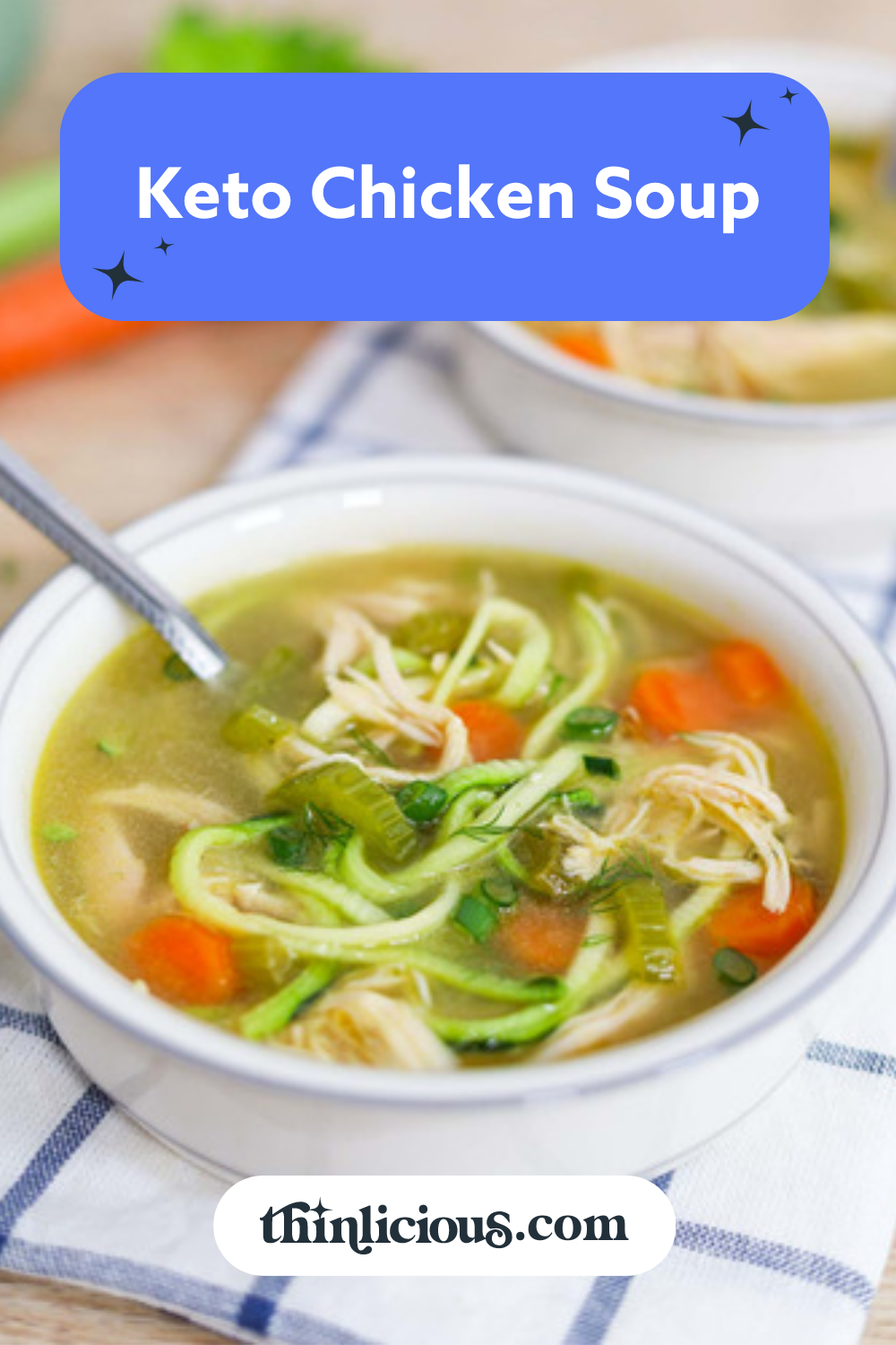 Keto Chicken Soup - Thinlicious