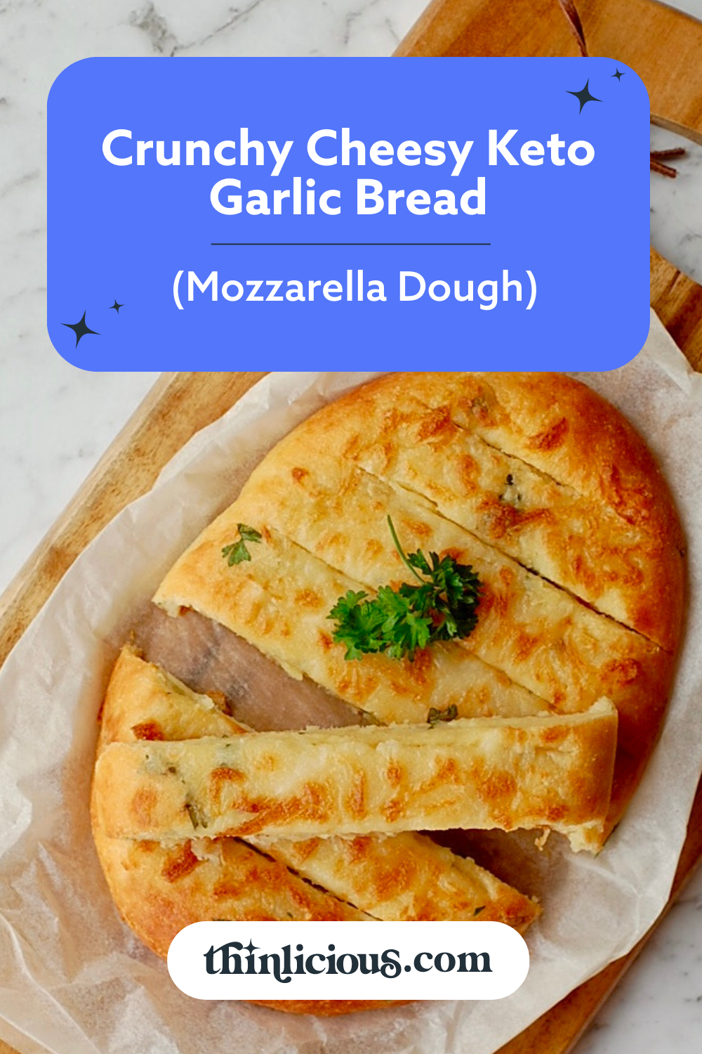 Crunchy Cheesy Keto Garlic Bread (Mozarella Dough) - Thinlicious