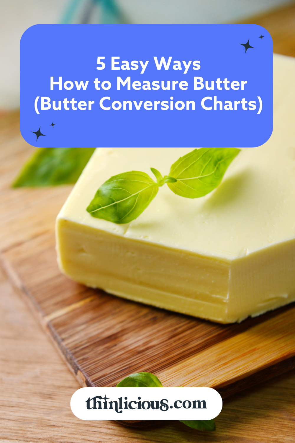 5-easy-ways-how-to-measure-butter-butter-conversion-charts-thinlicious