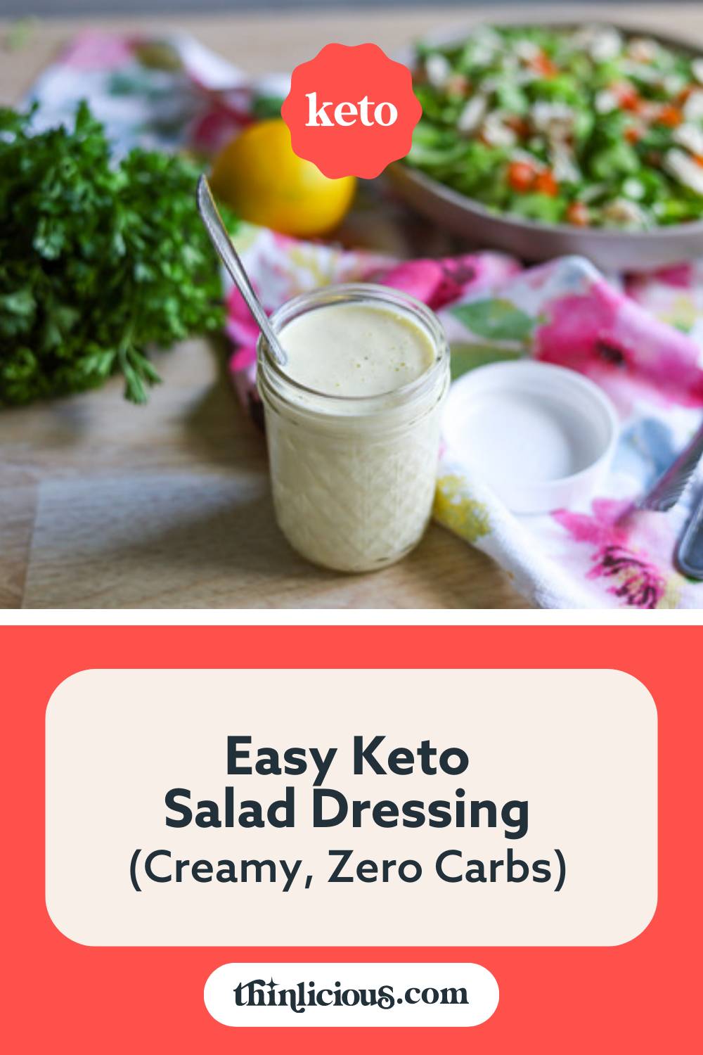 Easy Keto Salad Dressing (Creamy, Zero Carbs) Thinlicious