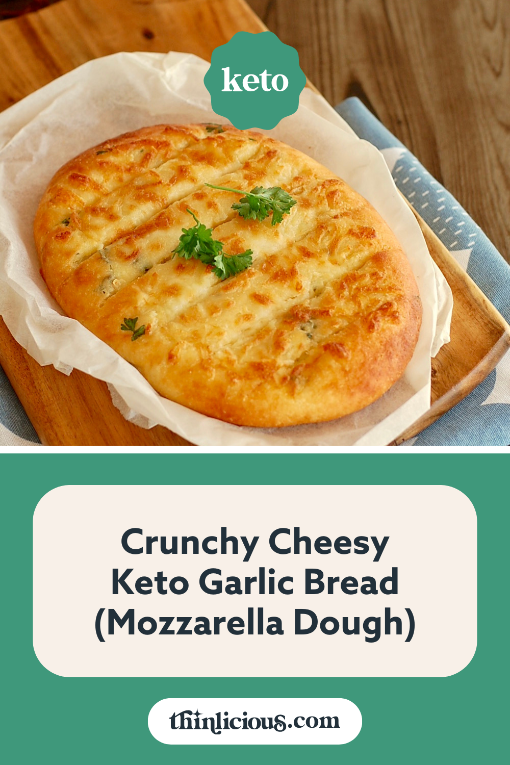 Crunchy Cheesy Keto Garlic Bread (Mozarella Dough) - Thinlicious