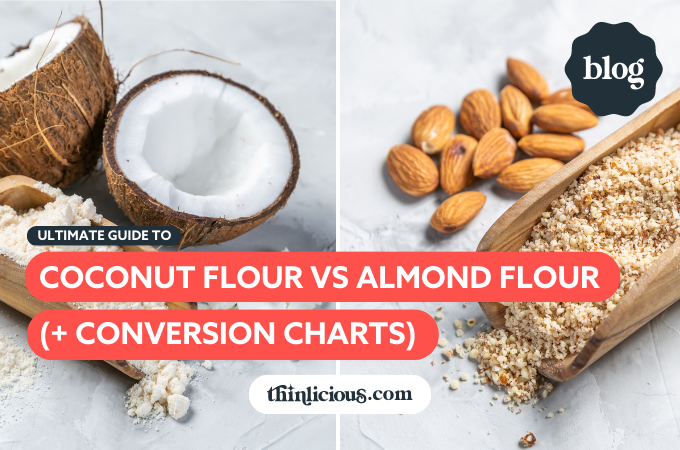 Ultimate Guide To Coconut Flour vs Almond Flour (+ Conversion Charts)