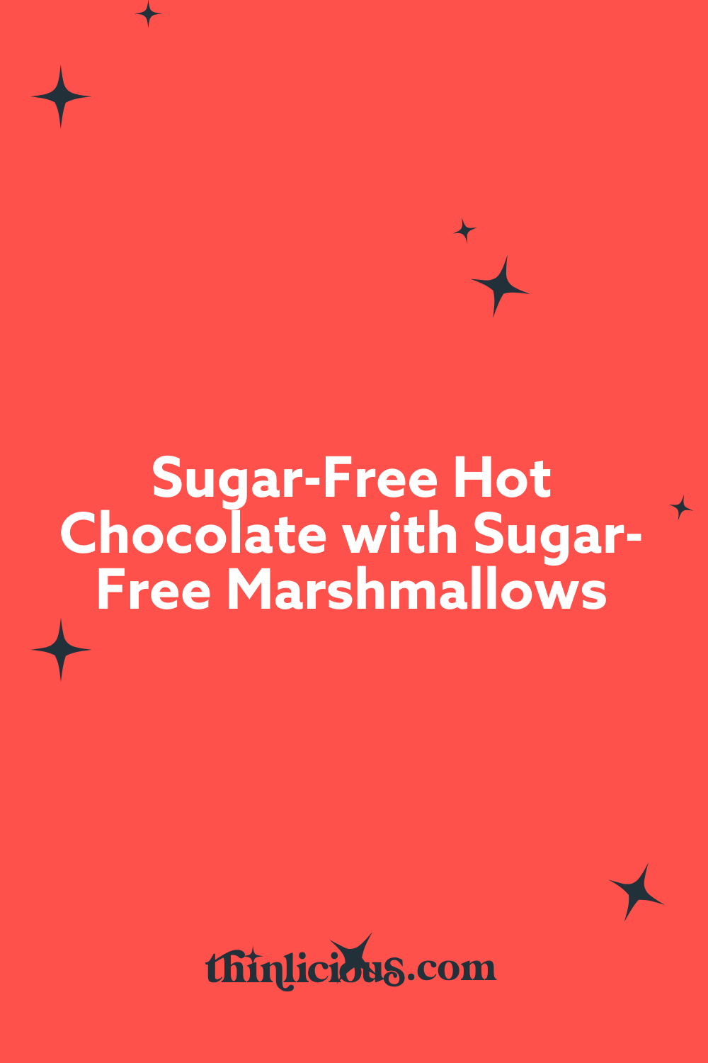 Keto Friendly Sugar Free Hot Chocolate With Sugar Free Marshmallows